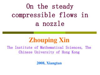On the steady compressible f lows in a nozzle