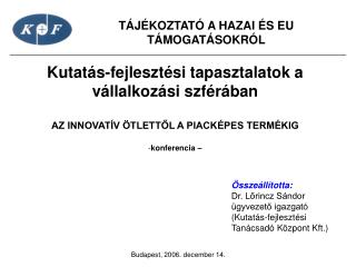 Kutatás-fejlesztési tapasztalatok a vállalkozási szférában