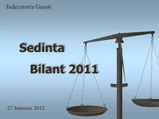 Judecatoria Gaesti 27 Ianuarie 2012