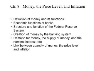 Ch. 8: Money, the Price Level, and Inflation