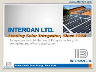 INTERDAN LTD. Leading Solar Integrator, Since 1984