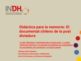 Didáctica para la memoria: El documental chileno de la post dictadura