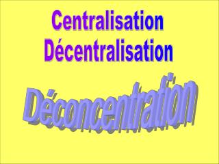 Centralisation