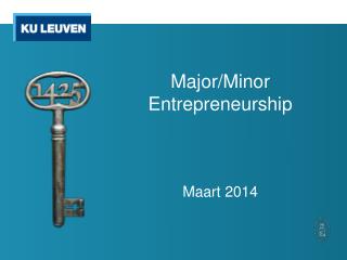 Major/Minor Entrepreneurship Maart 2014