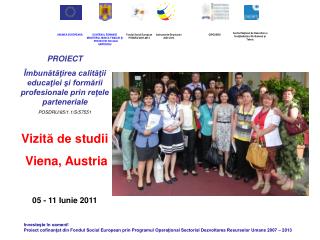 PROIECT Îmbunătăţirea calităţii educaţiei şi formării profesionale prin reţele parteneriale