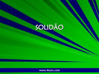 SOLIDÃO