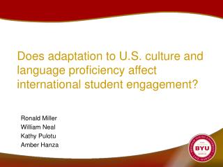 Does adaptation to U.S. culture and language proficiency affect international student engagement?