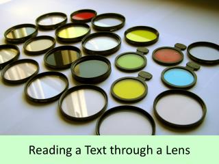 Reading a Text through a Lens