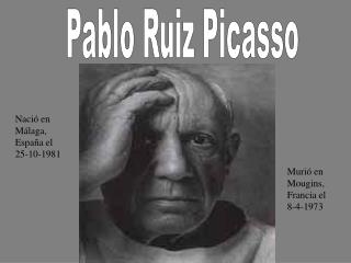 Pablo Ruiz Picasso