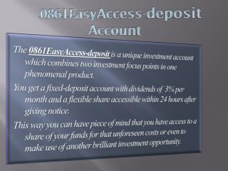 0861EasyAccess-deposit Account