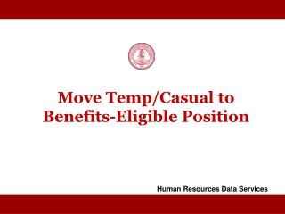 Move Temp/Casual to Benefits-Eligible Position