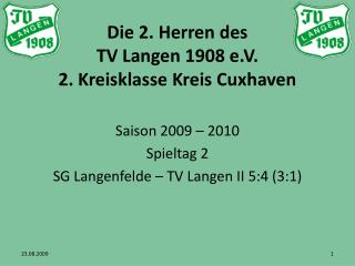 Die 2. Herren des TV Langen 1908 e.V. 2. Kreisklasse Kreis Cuxhaven