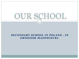 OUR SCHOOL