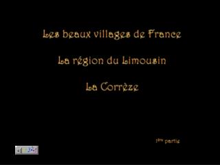 Les beaux villages de France La région du Limousin La Corrèze
