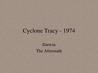 Cyclone Tracy - 1974