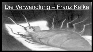 Die Verwandlung – Franz Kafka