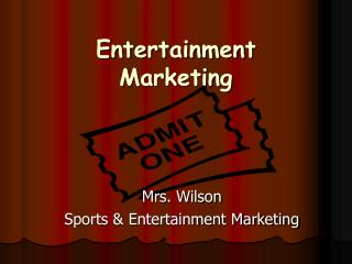 Entertainment Marketing