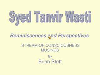Reminiscences and Perspectives