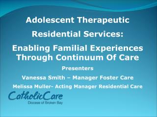 Adolescent Therapeutic Residential Services: