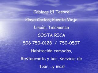 Cabinas El Tesoro Playa Cocles, Puerto Viejo Lim ón, Talamanca COSTA RICA