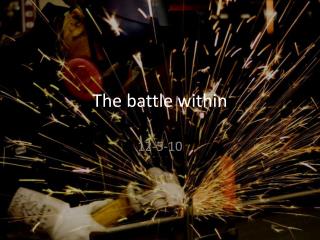 The battle within