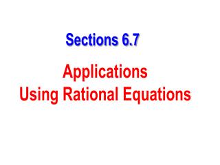 Sections 6.7