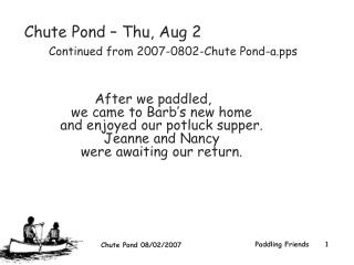Chute Pond – Thu, Aug 2 Continued from 2007-0802-Chute Pond-a