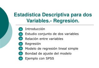 Estadística Descriptiva para dos Variables.- Regresión.