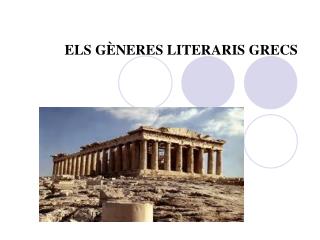 ELS GÈNERES LITERARIS GRECS