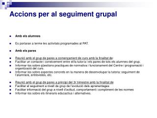 Accions per al seguiment grupal