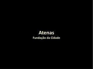 Atenas Fundação da Cidade