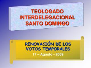 TEOLOGADO INTERDELEGACIONAL SANTO DOMINGO