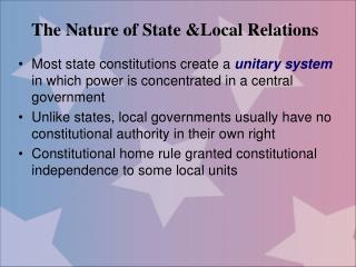 The Nature of State &amp;Local Relations