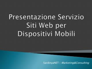 Presentazione Servizio Siti Web per Dispositivi Mobili
