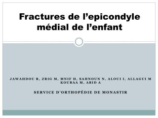 Fractures de l’ epicondyle médial de l’enfant