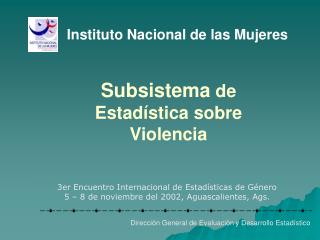 Subsistema de Estadística sobre Violencia