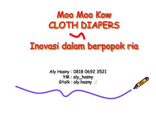 Moo Moo Kow CLOTH DIAPERS Inovasi dalam berpopok ria