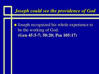Joseph could see the providence of God