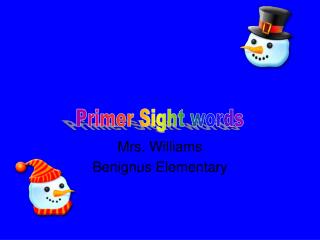 Mrs. Williams Benignus Elementary
