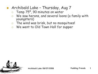 Archibald Lake – Thursday, Aug 7 Temp 75º, 90 minutes on water