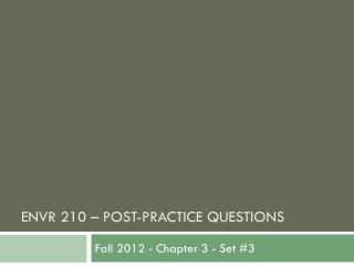 EnvR 210 – pOST -practice questions