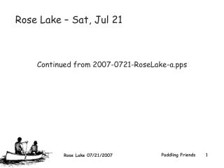 Rose Lake – Sat, Jul 21 Continued from 2007-0721-RoseLake-a