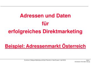 Adressen und Daten für erfolgreiches Direktmarketing Beispiel: Adressenmarkt Österreich