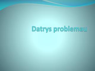 Datrys problemau