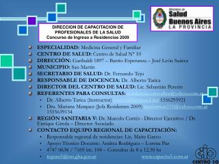 ESPECIALIDAD: Medicina General y Familiar CENTRO DE SALUD: Centro de Salud Nº 10