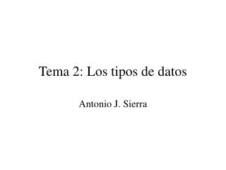 Tema 2: Los tipos de datos