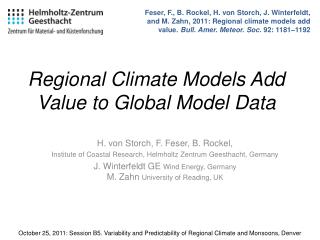 Regional Climate Models Add Value to Global Model Data