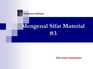 Mengenal Sifat Material #3