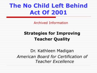 The No Child Left Behind Act Of 2001