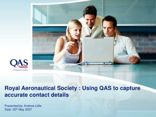 Royal Aeronautical Society : Using QAS to capture accurate contact details